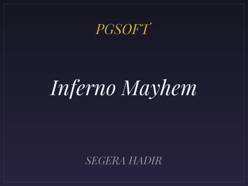 Inferno Mayhem